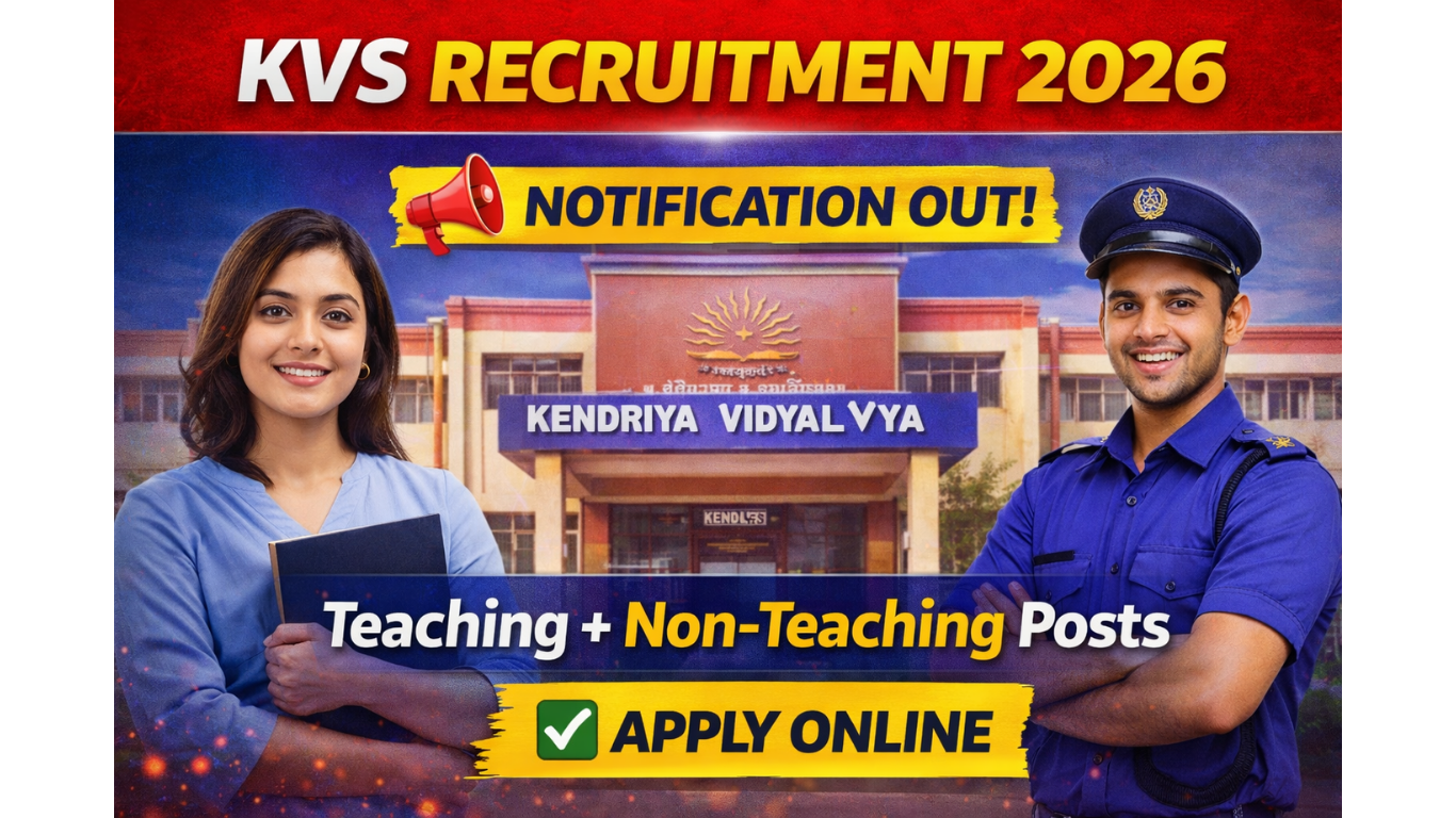 KVS Recruitment 2026 - Official Notification Out For Teaching And Non Teaching Posts
